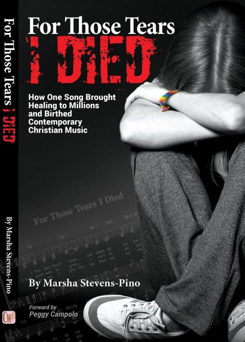 Cover of the book For Those Tears I Died by Marsha Stevens-Pino, SEGR Publishing LLC