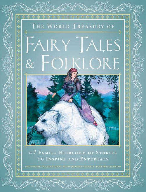 Cover of the book The World Treasury of Fairy Tales & Folklore by , Wellfleet Press
