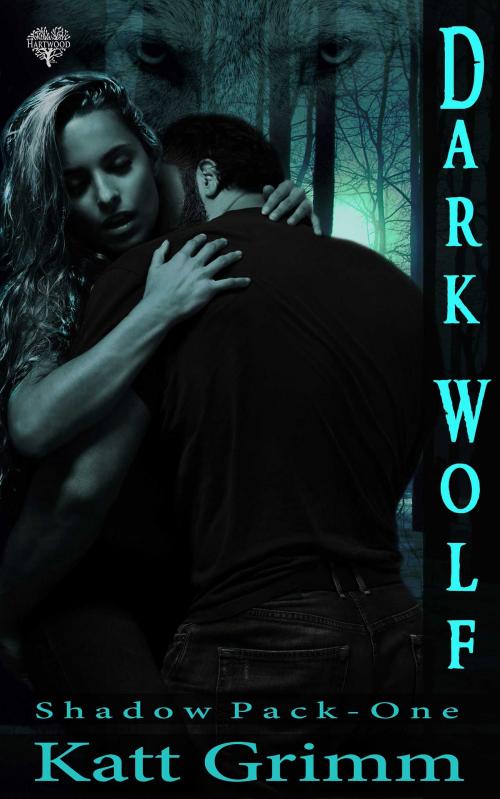 Cover of the book Dark Wolf by Katt Grimm, Hartwood Publishing