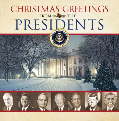 Cover of the book Christmas Greetings from the Presidents by Compilation, Deseret Book Company