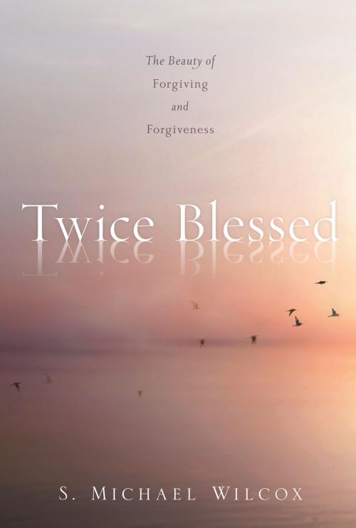 Cover of the book Twice Blessed by S. Michael Wilcox, Deseret Book Company