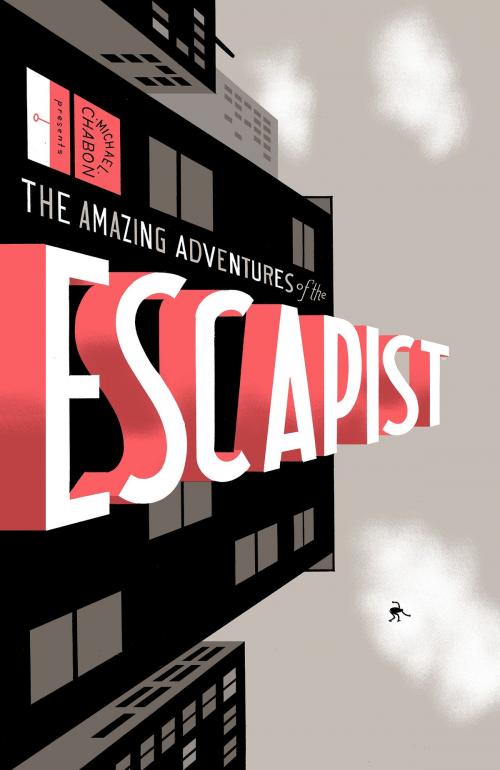 Cover of the book Michael Chabon Presents....The Amazing Adventures of the Escapist Volume 1 by Michael Chabon, Dark Horse Comics