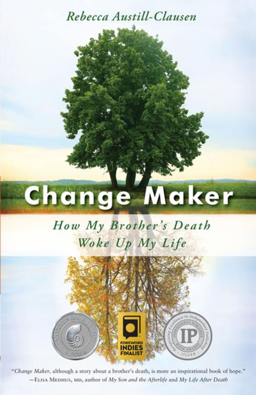 Cover of the book Change Maker by Rebecca Austill-Clausen, She Writes Press