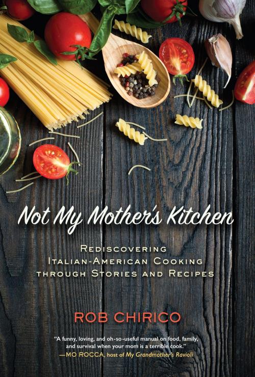 Cover of the book Not My Mother's Kitchen by Rob Chirico, Charlesbridge