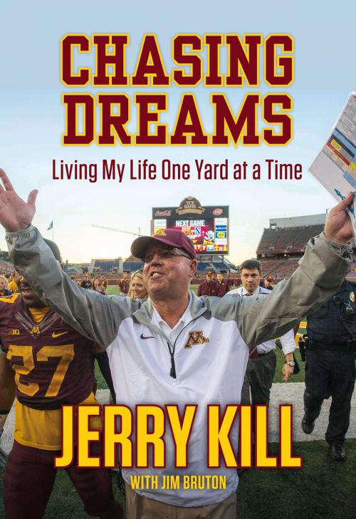 Cover of the book Chasing Dreams by Jim Bruton, Jim Bruton, Jerry Kill, Triumph Books