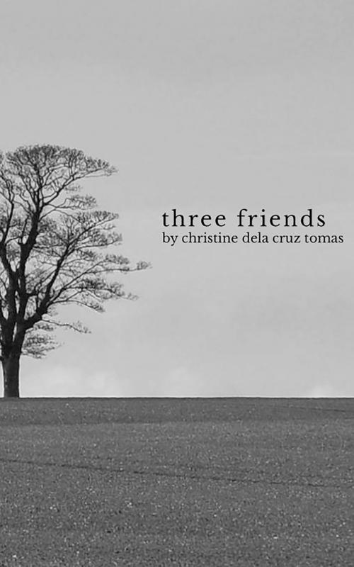 Cover of the book three friends by Christine Dela Cruz Tomas, booksmango