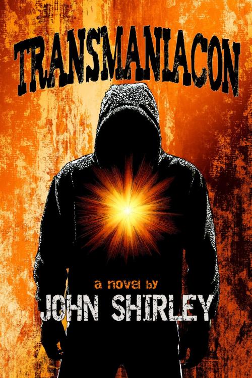 Cover of the book Transmaniacon by John Shirley, Night Shade Books