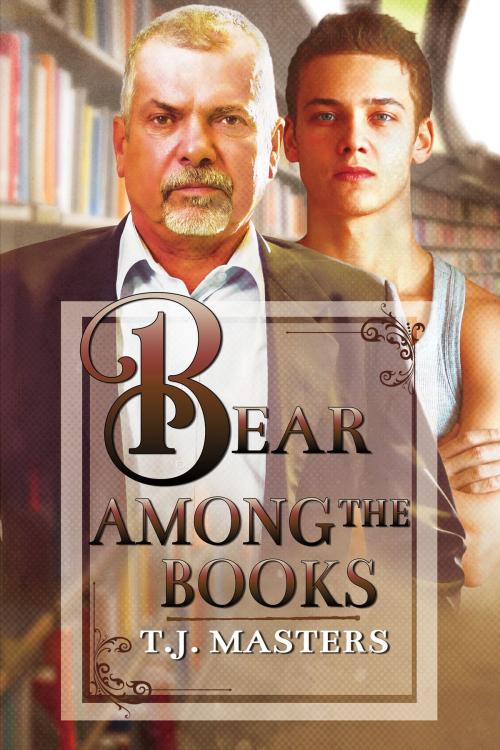 Cover of the book Bear Among the Books by T.J. Masters, Dreamspinner Press