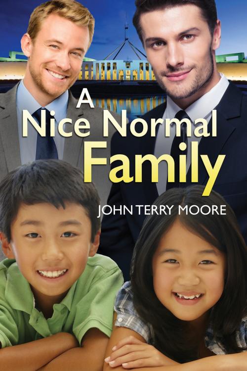 Cover of the book A Nice Normal Family by John Terry Moore, Dreamspinner Press