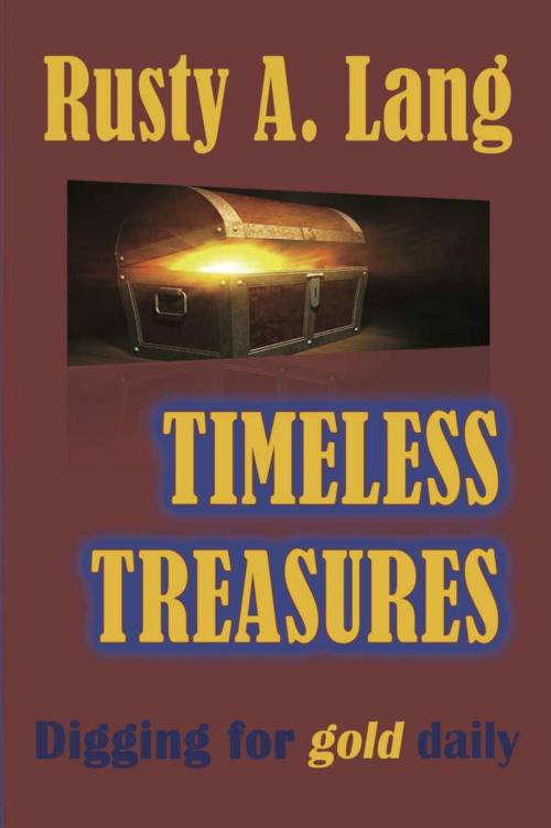 Cover of the book TIMELESS TREASURES by Rusty A. Lang, BookLocker.com, Inc.