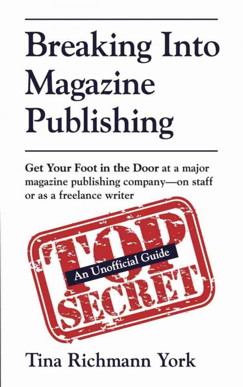 Cover of the book Breaking Into Magazine Publishing by Tina Richmann York, BookLocker.com, Inc.