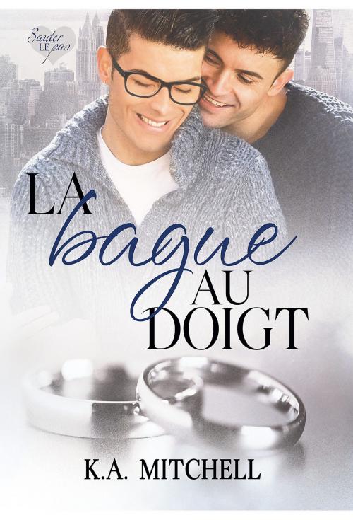 Cover of the book La bague au doigt by K.A. Mitchell, Dreamspinner Press