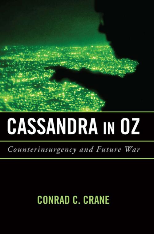 Cover of the book Cassandra in Oz by Conrad C. Crane, Naval Institute Press