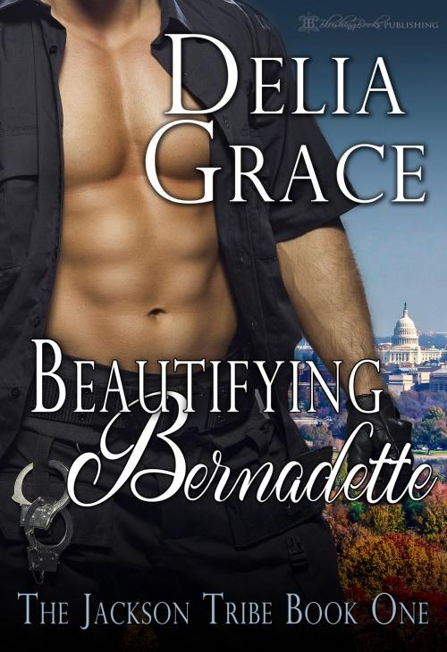Cover of the book Beautifying Bernadette by Delia Grace, Blushing Books