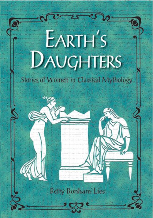 Cover of the book Earth's Daughters by Betty Lies, Fulcrum Publishing