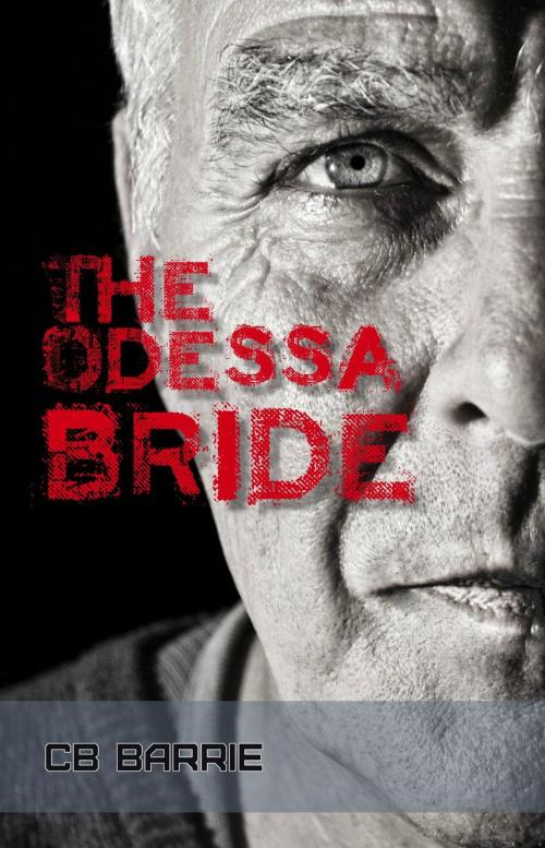 Cover of the book The Odessa Bride by CB Barrie, Editions Dedicaces