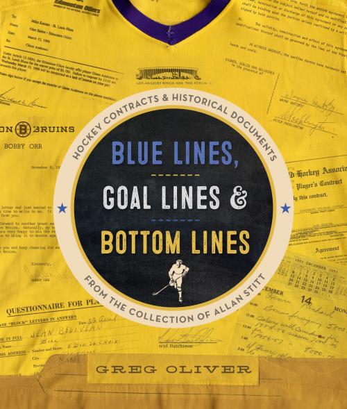 Cover of the book Blue Lines, Goal Lines & Bottom Lines by Greg Oliver, ECW Press