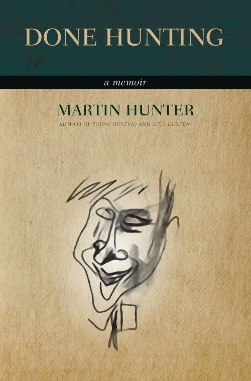 Cover of the book Done Hunting by Martin Hunter, ECW Press