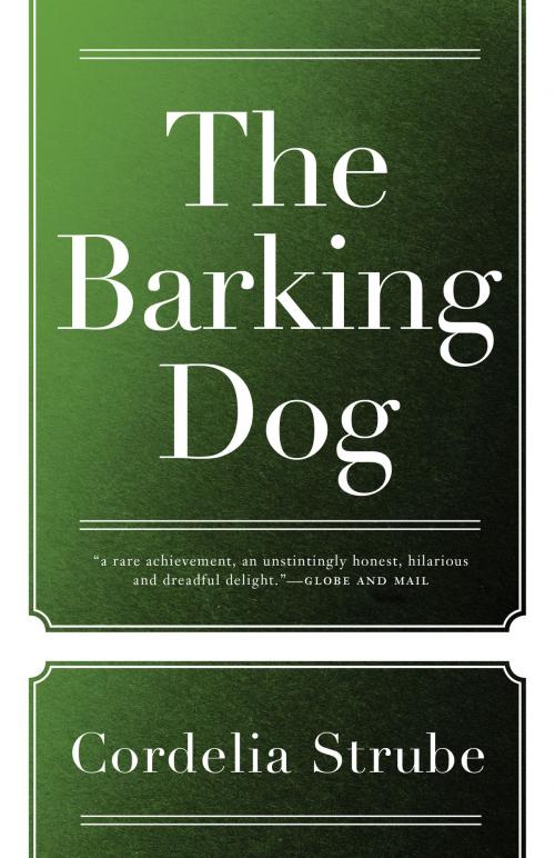 Cover of the book The Barking Dog by Cordelia Strube, ECW Press