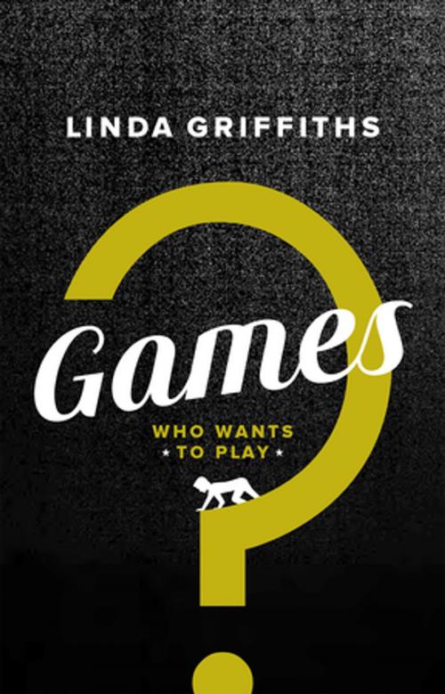 Cover of the book Games by Linda Griffiths, Playwrights Canada Press