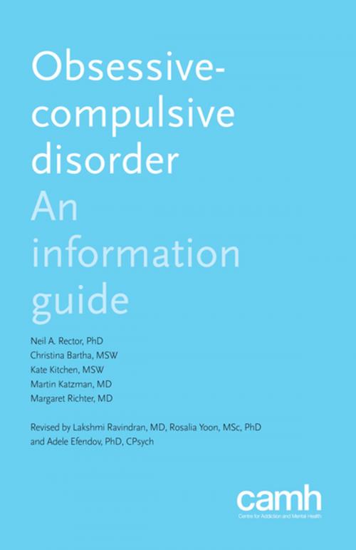 Cover of the book Obsessive-Compulsive Disorder by Neil A. Rector, PhD, CPsych, Christina Bartha, MSW, RSW, Centre for Addiction and Mental Health