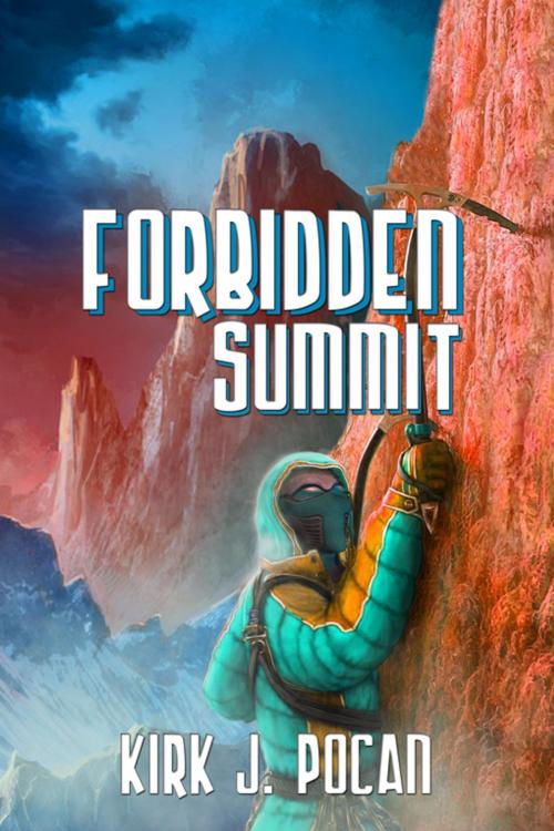 Cover of the book Forbidden Summit by Kirk J. Pocan, Double Dragon Publishing