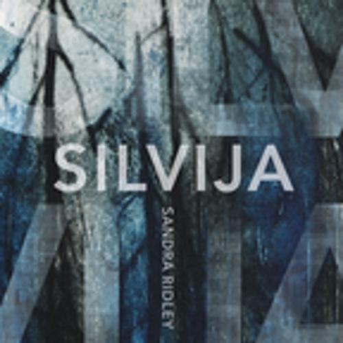 Cover of the book Silvija by Sandra Ridley, BookThug
