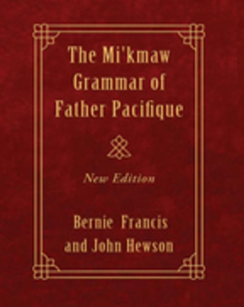 Cover of the book The Mi'kmaw Grammar of Father Pacifique by , Cape Breton University Press