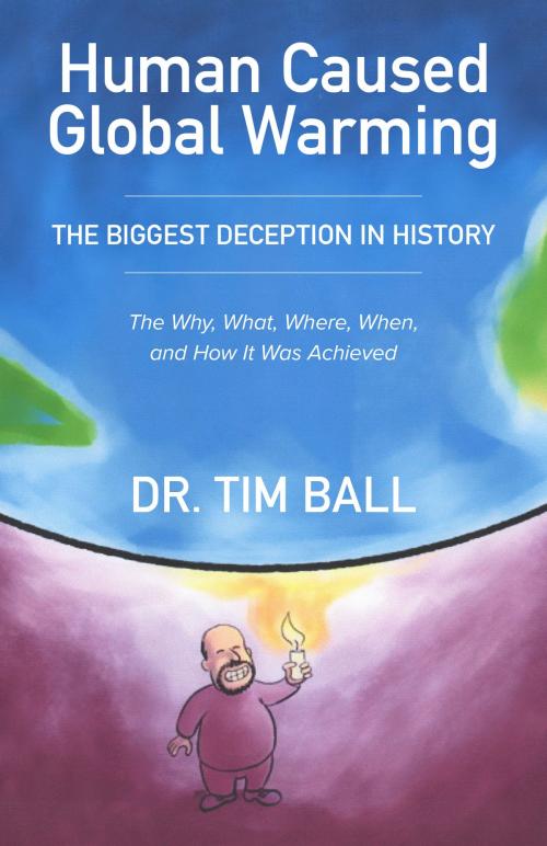 Cover of the book Human Caused Global Warming by Tim Ball PhD, Tellwell Talent