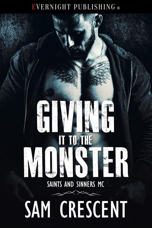 Cover of the book Giving It to the Monster by Sam Crescent, Evernight Publishing