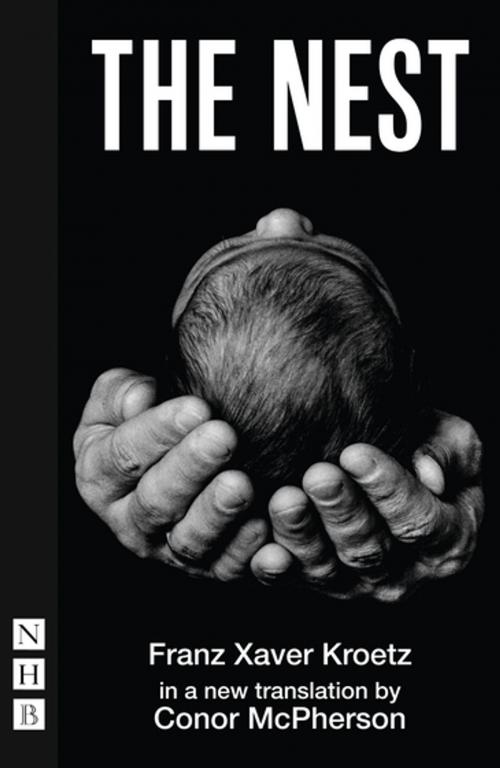 Cover of the book The Nest (NHB Modern Plays) by Franz Xaver Kroetz, Nick Hern Books