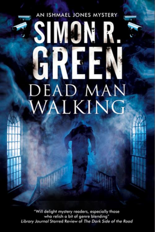 Cover of the book Dead Man Walking by Simon R. Green, Severn House Publishers