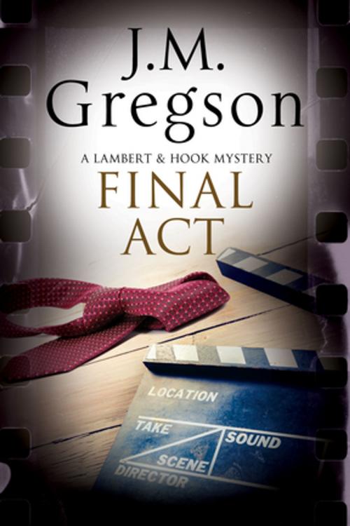 Cover of the book Final Act by J. M. Gregson, Severn House Publishers