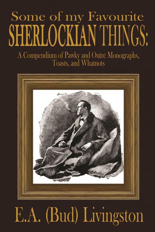 Cover of the book Some of my Favorite Sherlockian Things by E.A. (Bud) Livingston, Andrews UK