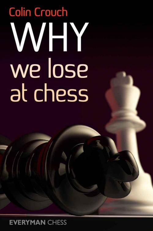 Cover of the book Why We Lose at Chess by Colin Crouch, Everyman Chess