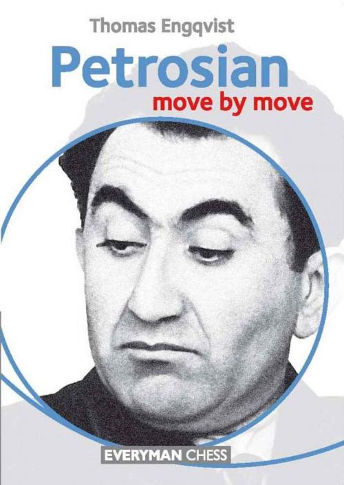 Cover of the book Petrosian: Move by Move by Thomas Engqvist, Everyman Chess