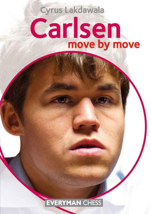 Cover of the book Carlsen: Move by Move by Cyrus Lakdawala, Everyman Chess
