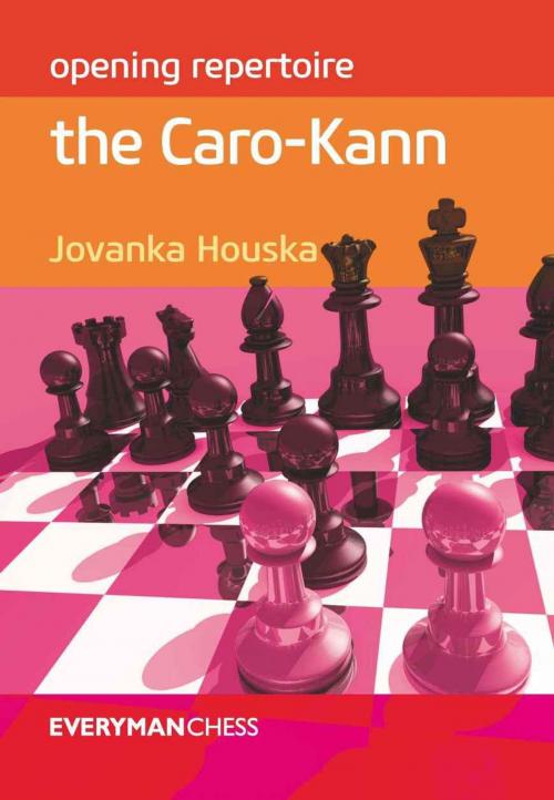 Cover of the book Opening Repertoire: The Caro-Kann by Jovanska Houska, Everyman Chess