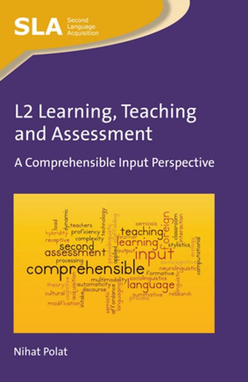 Cover of the book L2 Learning, Teaching and Assessment by Assoc. Prof. Nihat Polat, Channel View Publications