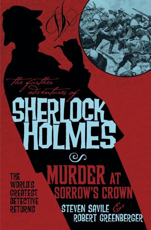 Cover of the book The Further Adventures of Sherlock Holmes - Murder at Sorrow's Crown by Robert Greenberger, Steven Savile, Titan