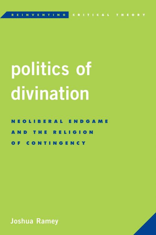 Cover of the book Politics of Divination by Joshua Ramey, Rowman & Littlefield International