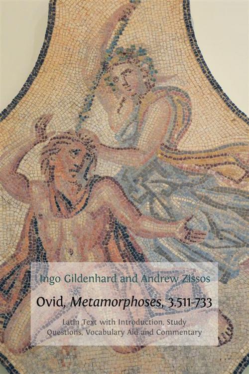 Cover of the book Ovid, Metamorphoses, 3.511-73 by Ingo Gildenhard and Andrew Zissos, Open Book Publishers