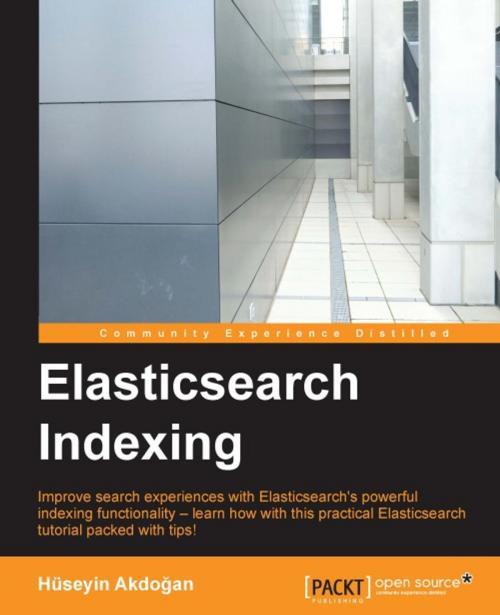 Cover of the book Elasticsearch Indexing by Huseyin Akdogan, Packt Publishing