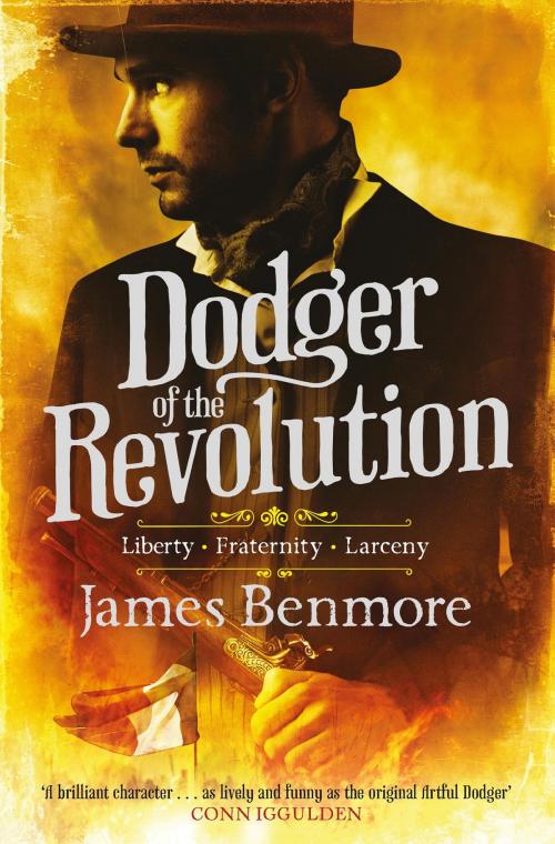 Cover of the book Dodger of the Revolution by James Benmore, Quercus Publishing