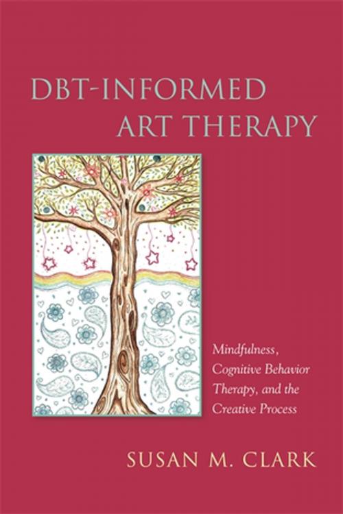 Cover of the book DBT-Informed Art Therapy by Susan M. Clark, Jessica Kingsley Publishers