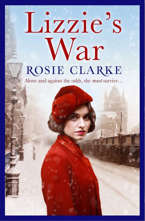 Cover of the book Lizzie's War by Rosie Clarke, Head of Zeus
