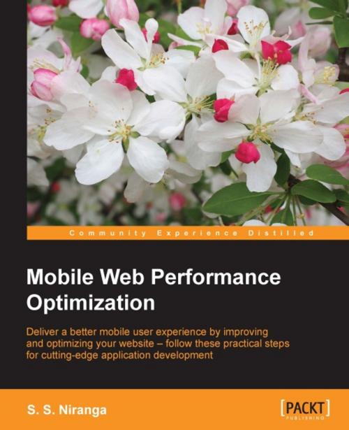 Cover of the book Mobile Web Performance Optimization by S. S. Niranga, Packt Publishing