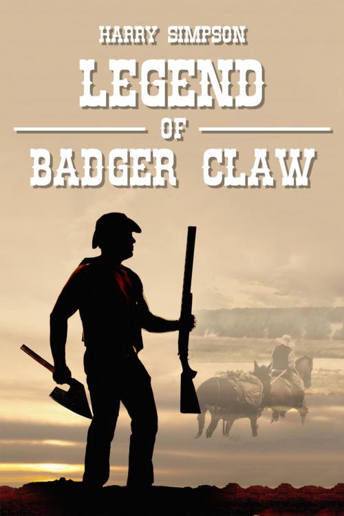 Cover of the book Legend of Badger Claw by Harry Simpson, Andrews UK