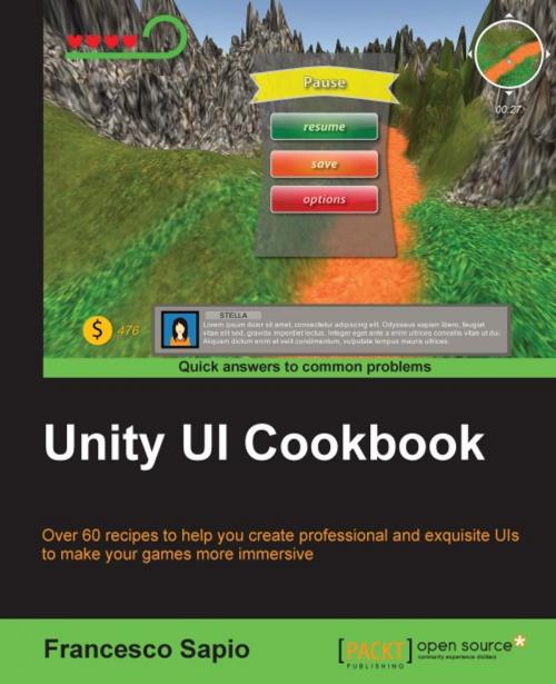 Cover of the book Unity UI Cookbook by Francesco Sapio, Packt Publishing
