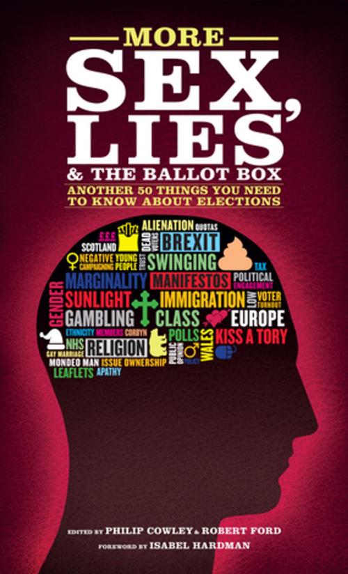 Cover of the book More Sex, Lies and the Ballot Box by , Biteback Publishing